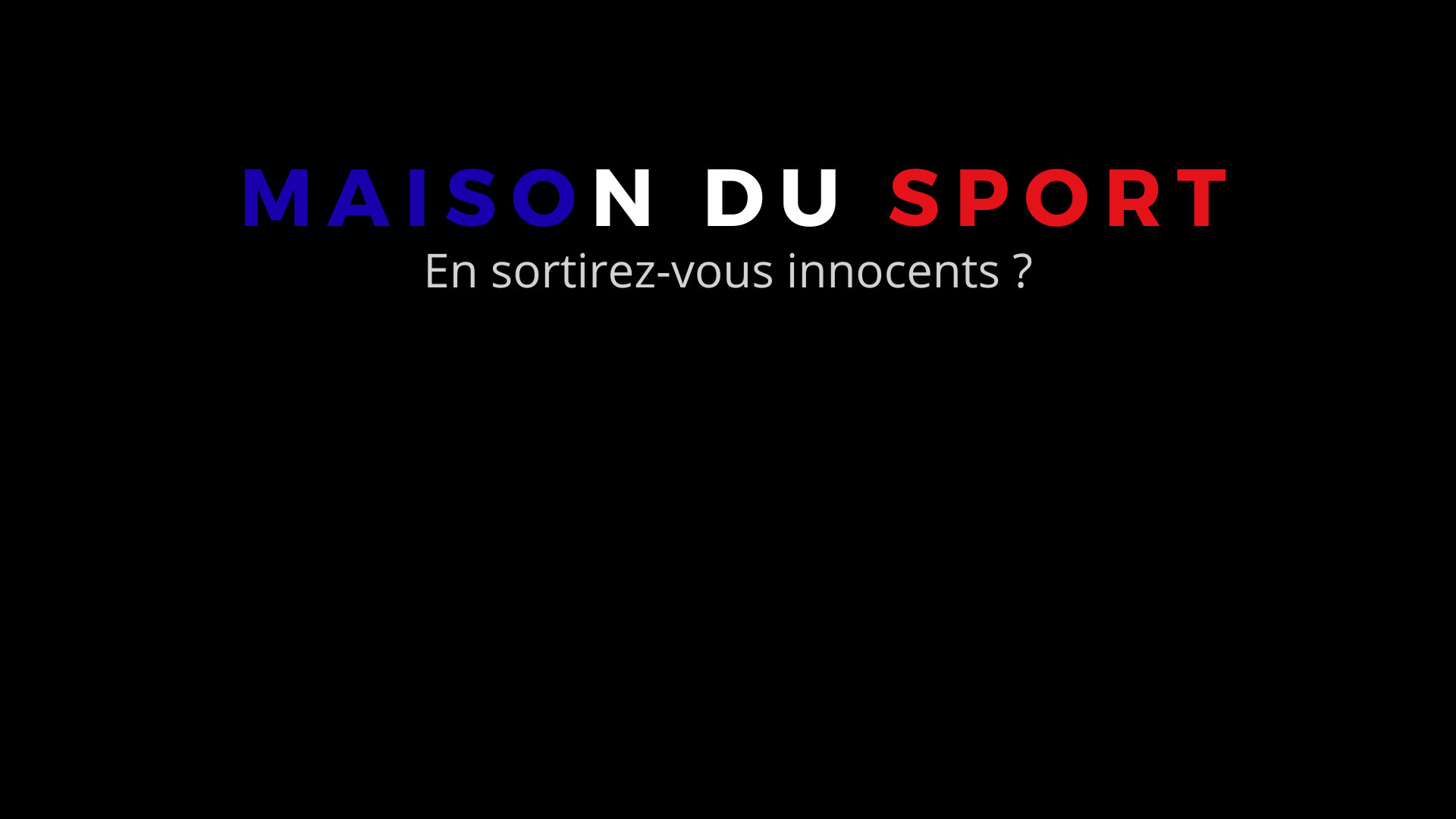 La Maison Du Sport